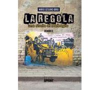 La regola. Una storia di Barbagia