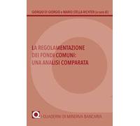 La regolamentazione dei fondi comuni: una analisi comparata