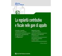 La regolarità contributiva e fiscale nelle gare d'appalto