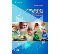 La regolazione affettiva. Prospettive di ricerca e di intervento