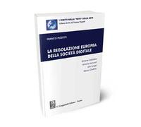 La regolazione europea della società digitale