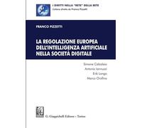 La regolazione europea dell'intelligenza artificiale nella società digitale