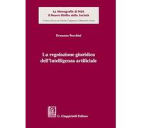 Libri Ermanno Bocchini - La Regolazione Giuridica Dell'intelligenza Artificiale