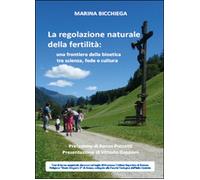 La regolazione naturale della fertilità - Marina Bicchiega, 2015, Youcanprint