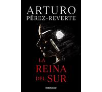 Arturo Perez Reverte La Reina del Sur / The Queen of the South (Tascabile)