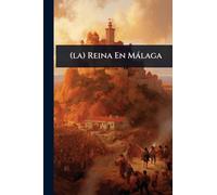 (la) Reina En Màlaga