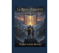 La reina Errante: El Mensaje Oculto de la Reina