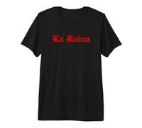 La Reina Maglietta Premium