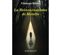 La Reincarnazione di Metello
