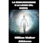 La reincarnazione e la legge del karma