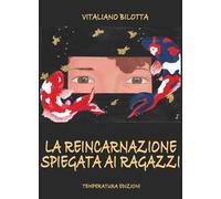 La reincarnazione spiegata ai ragazzi