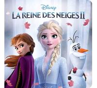 La Reine des Neiges 2: L'histoire du film