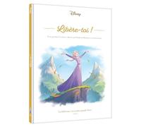 LA REINE DES NEIGES - Libère-toi - Disney