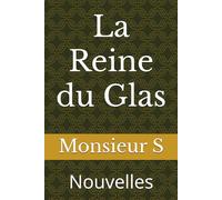 La Reine du Glas: Nouvelles