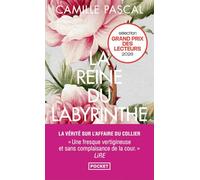 La Reine du labyrinthe: Ou la vérité sur l'affaire du Collier
