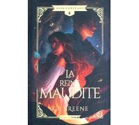 La reine maudite: Tome 4, La reine maudite