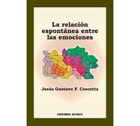 la relacion espontanea entre las emociones jesus gustavo c