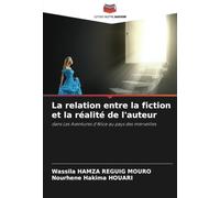 La relation entre la fiction et la réalité de l'auteur: dans Les Aventures d'Alice au pays des merveilles