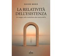 La relatività dell'Esistenza