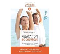 La Relaxation Bio-Dynamique - DVD