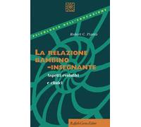 La relazione bambino-insegnante. Aspetti evolutivi e clinici