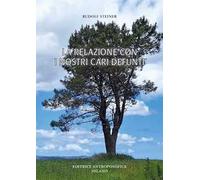 La relazione con i nostri cari defunti. Testi scelti