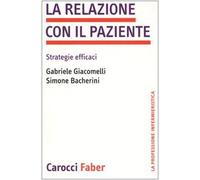 La relazione con il paziente. Strategie efficaci