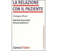 La relazione con il paziente. Strategie efficaci