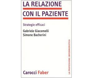 La relazione con il paziente. Strategie efficaci
