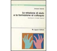 La relazione di aiuto e la formazione al colloquio