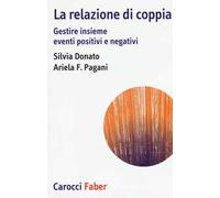 La relazione di coppia. Gestire insieme eventi positivi e negativi