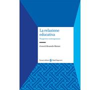 La relazione educativa. Prospettive contemporanee
