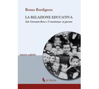La relazione educativa. San Giovanni Bosco e l’«assistenza» ai gi