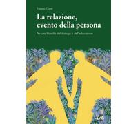 La relazione, evento della persona. Per una filosofia del dialogo e dell'educazione
