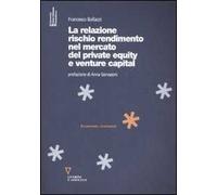 La relazione rischio rendimento nel mercato del private equity e venture capital