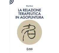 La relazione terapeutica in agopuntura