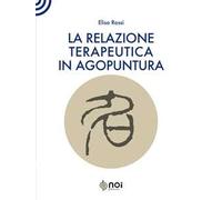 La relazione terapeutica in agopuntura