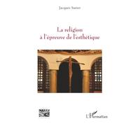La religion à l’épreuve de l’esthétique