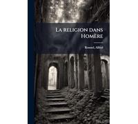 La religion dans Homère