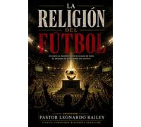 La religion del futbol