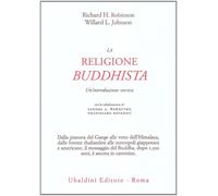La religione buddhista. Un'introduzione storica Robinson, Richard H.; Johnson, W