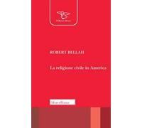 La religione civile in America. Nuova ediz.