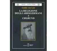 3468914 3305556 Libri List Guido von - La Religione Degli Ariogermani E Urgrund