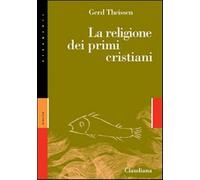 La religione dei primi cristiani - Theissen Gerd