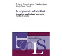 La religione dei valori diffusi. Intervista qualitativa e approccio misto di analisi