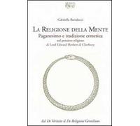 La religione della mente. Paganesimo e tradizione ermetica