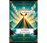 La religione di Dio 5: La religione dei Valori Umani