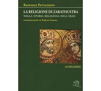 La religione di Zarathustra nella storia religiosa dell'Iran