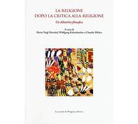 La religione dopo la critica alla religione. Un dibattito filosofico