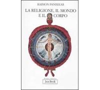 La religione, il mondo e il corpo